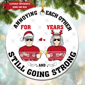 Annoying Each Other Christmas Gift For Married Couples Personalized Custom Circle Ceramic Ornament 1103