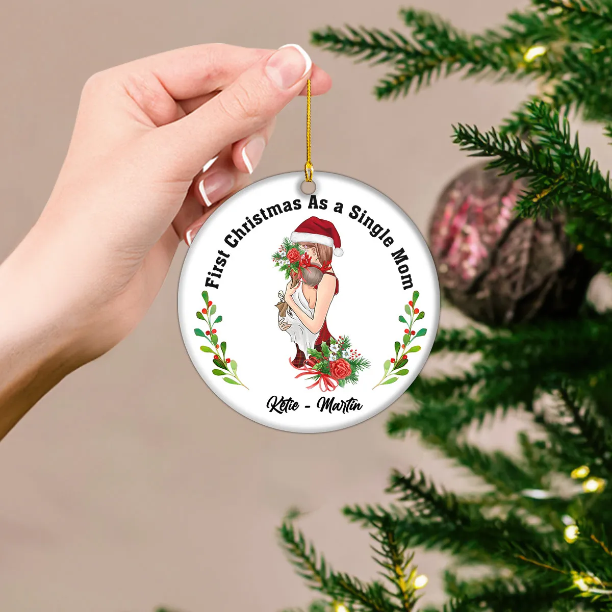 My First Christmas As A Single Mom Personalized Circle Ornament Christmas Gift For First Single Mom