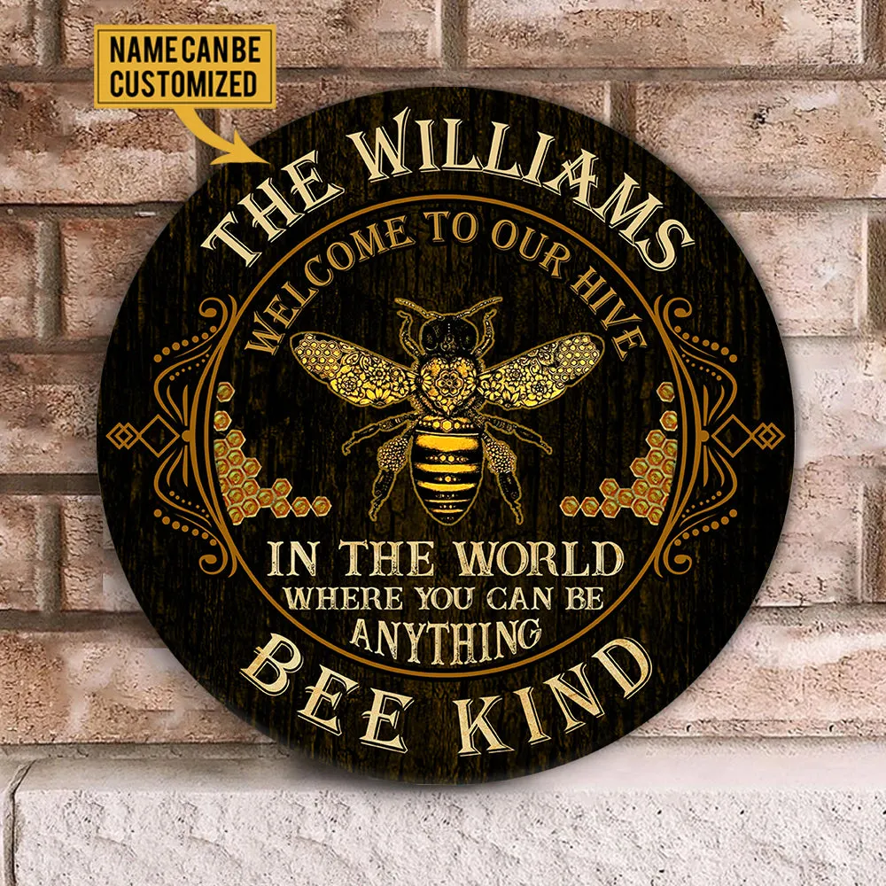 Personalized In The World Where You Can Be Anything Bee Kind Wood Round Sign