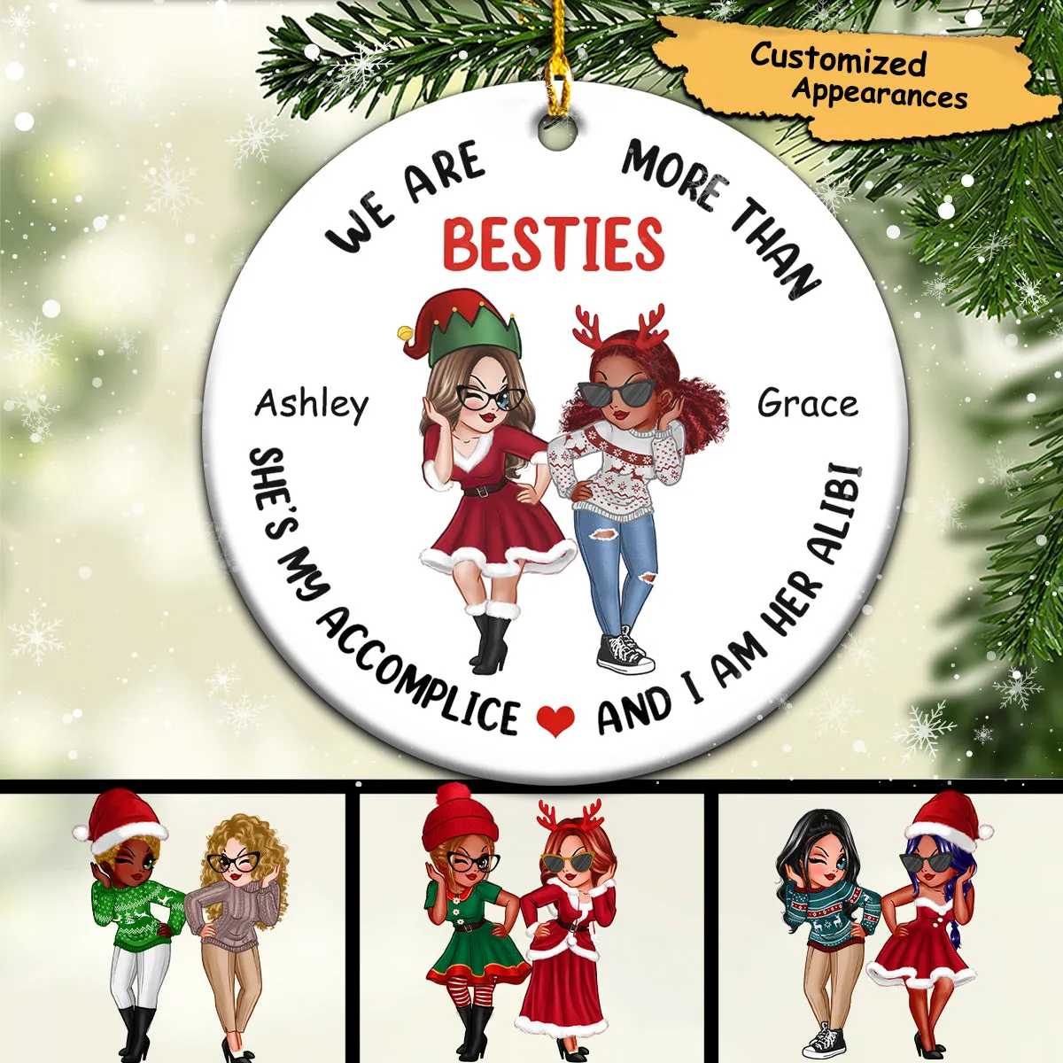 Pretty Women More Than Besties Accomplice Alibi Personalized Circle Ornament